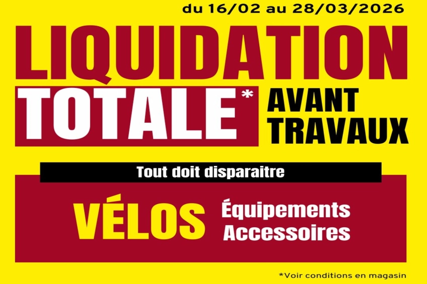 alt="Liquidation totale avant travaux chez Mondovélo La Roche-sur-Yon du 16 février au 28 mars 2026 avec remises de -20% à -60% sur vélos, équipements et accessoires"